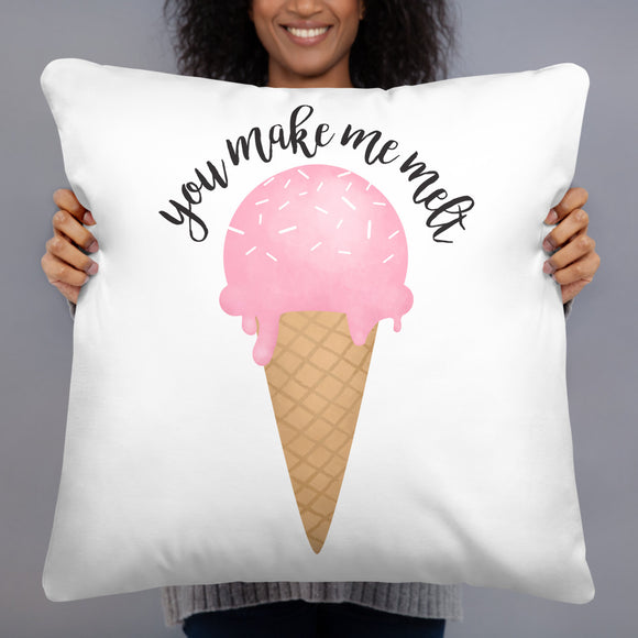 You Make Me Melt (Ice Cream) - Pillow