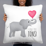 I Love You Tons (Elephant) - Pillow