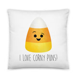 I Love Corny Puns (Candy Corn) - Pillow