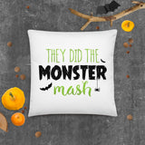 They Did The Monster Mash - Pillow