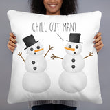 Chill Out Man (Snowman) - Pillow