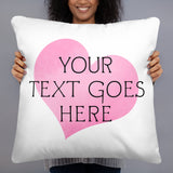 Heart - Custom Text Pillow