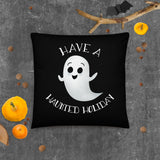 Have A Haunted Holiday - Pillow