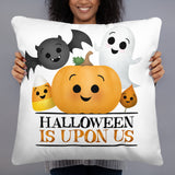 Halloween Is Upon Us - Pillow