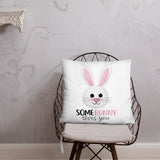Some Bunny Loves You - Pillow
