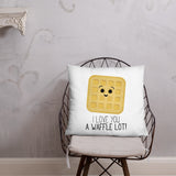 I Love You A Waffle Lot - Pillow
