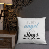 Every Angel Has Wings - Pillow