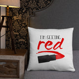 I'm Seeing Red (Lipstick) - Pillow