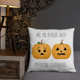 Are You Alright Jack? I'm Feeling Lightheaded (Pumpkins) - Pillow