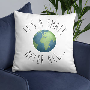 It's A Small World After All - Pillow