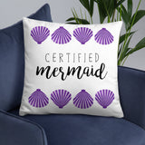 Certified Mermaid - Pillow