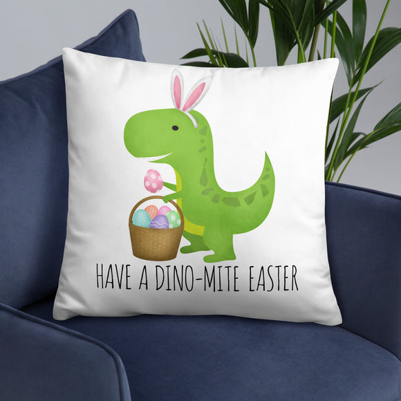Have A Dino-mite Easter - Pillow
