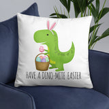 Have A Dino-mite Easter - Pillow