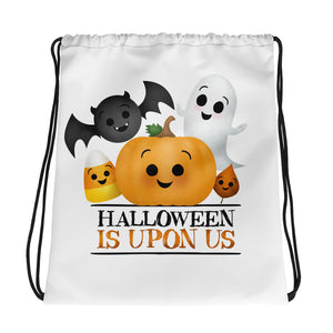 Halloween Is Upon Us - Drawstring Bag