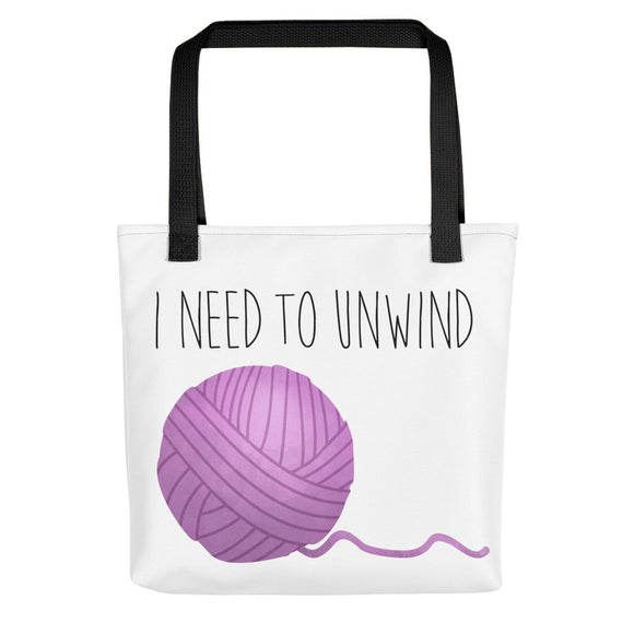 I Need To Unwind (Yarn) - Tote Bag