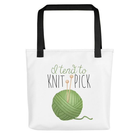 I Tend To Knit Pick - Tote Bag