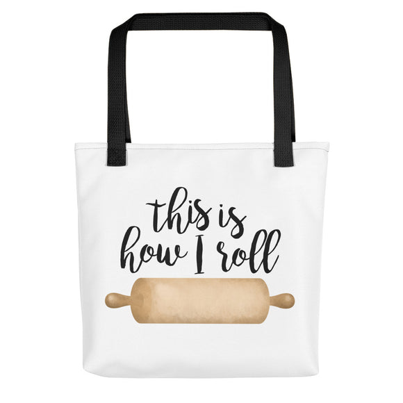 This Is How I Roll (Rolling Pin) - Tote Bag
