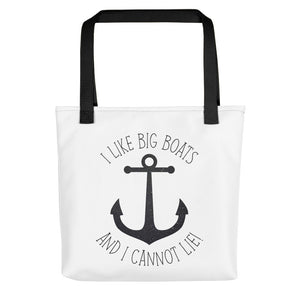 I Like Big Boats And I Cannot Lie (Anchor) - Tote Bag