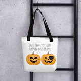 Jack, That's Not What Pumpkin Patch Means - Tote Bag