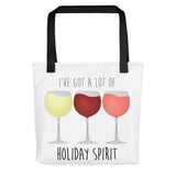 I've Got A Lot Of Holiday Spirit (Wine) - Tote Bag
