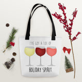 I've Got A Lot Of Holiday Spirit (Wine) - Tote Bag