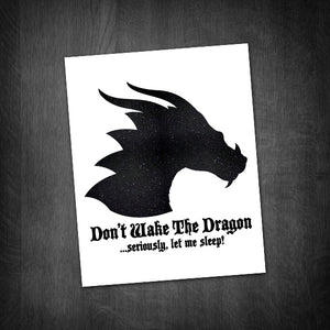 Don't Wake The Dragon Seriously Let Me Sleep - Print At Home Wall Art