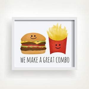 We Make A Great Combo - Ready To Ship 8x10" Print