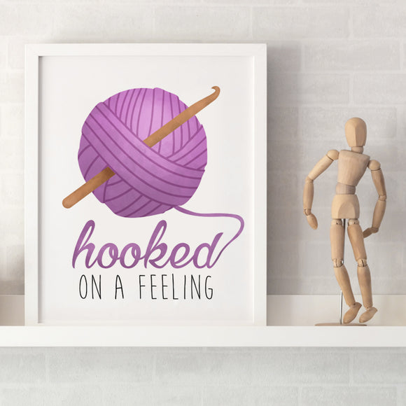 Hooked On A Feeling (Crochet) - Ready To Ship 8x10