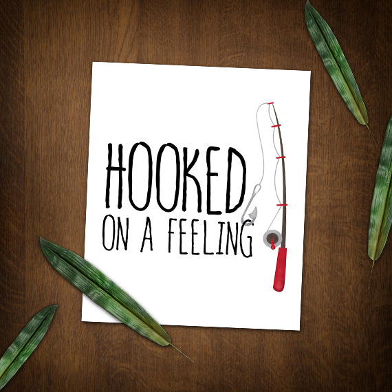 Hooked On A Feeling (Fishing Rod) - Print At Home Wall Art