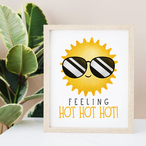 Feeling Hot Hot Hot - Ready To Ship 8x10" Print