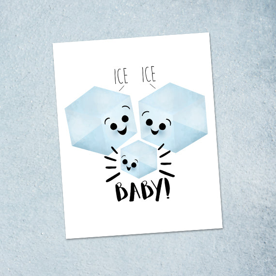 Ice Ice Baby - Print At Home Wall Art
