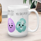 Wanna Play Hide 'N Seek? You Crack Me Up! (Easter Eggs) - Mug