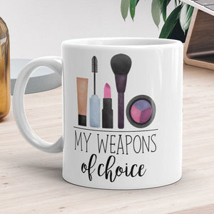 My Weapons Of Choice (Make-up) - Mug