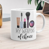 My Weapons Of Choice (Make-up) - Mug