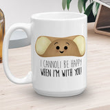 I Cannoli Be Happy When I'm With You - Mug