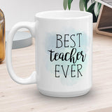 Best Teacher Ever - Mug