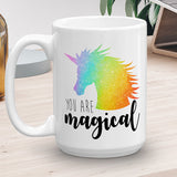 You Are Magical (Rainbow Unicorn) - Mug