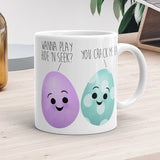 Wanna Play Hide 'N Seek? You Crack Me Up! (Easter Eggs) - Mug
