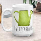 I Wet My Plants (Watering Can) - Mug