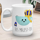 His Majest-tea - Mug