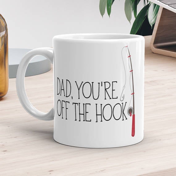 Dad You're Off The Hook (Fishing Rod) - Mug – A Little Leafy