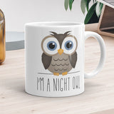 I'm A Night Owl - Mug