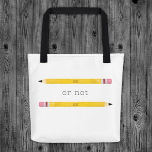 2B Or Not 2B (Pencils) - Tote Bag