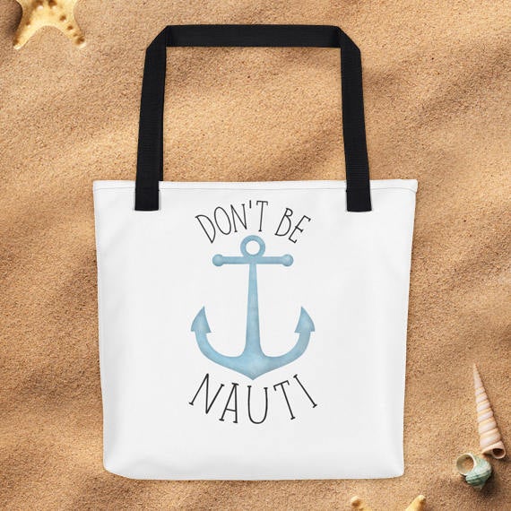 Don't Be Nauti (Anchor) - Tote Bag