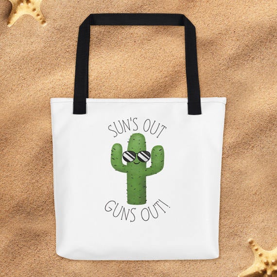 Sun's Out Guns Out (Cactus)- Tote Bag