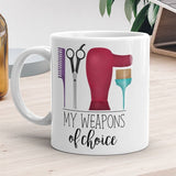 My Weapons Of Choice (Hair Stylist) - Mug