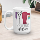 My Weapons Of Choice (Hair Stylist) - Mug