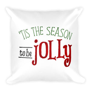 Tis The Season To Be Jolly - Pillow