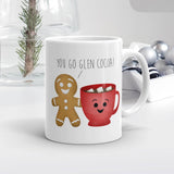 You Go Glen Cocoa (Hot Cocoa And Gingerbread Cookie) - Mug