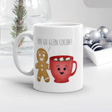 You Go Glen Cocoa (Hot Cocoa And Gingerbread Cookie) - Mug